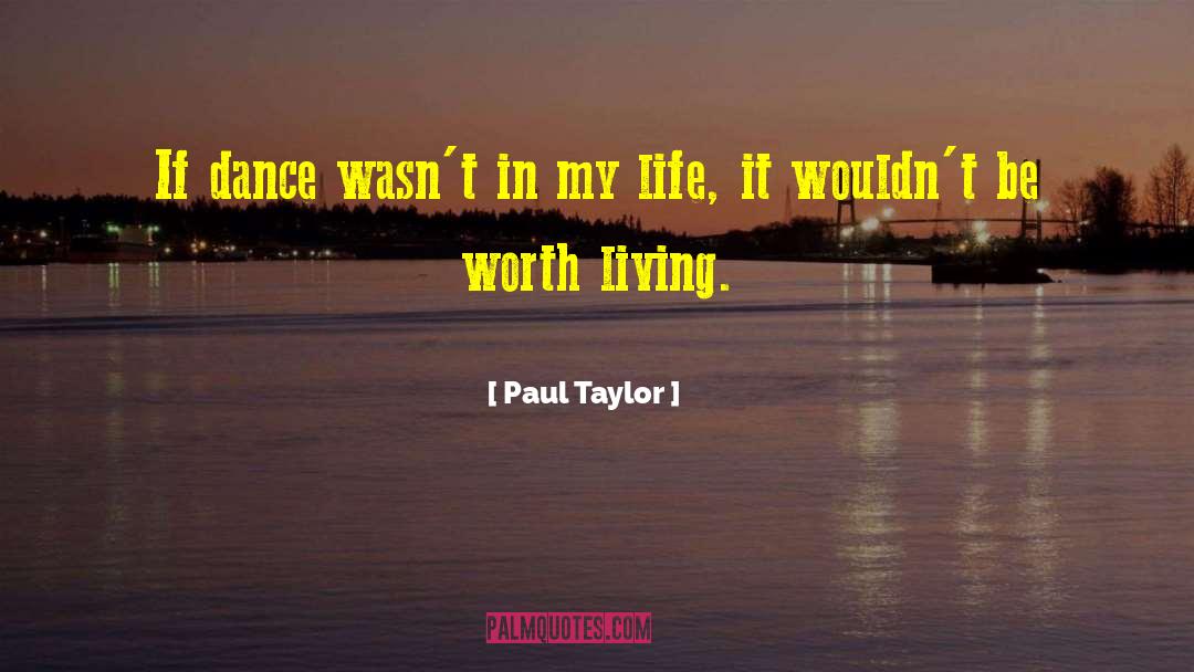 Choose Life quotes by Paul Taylor