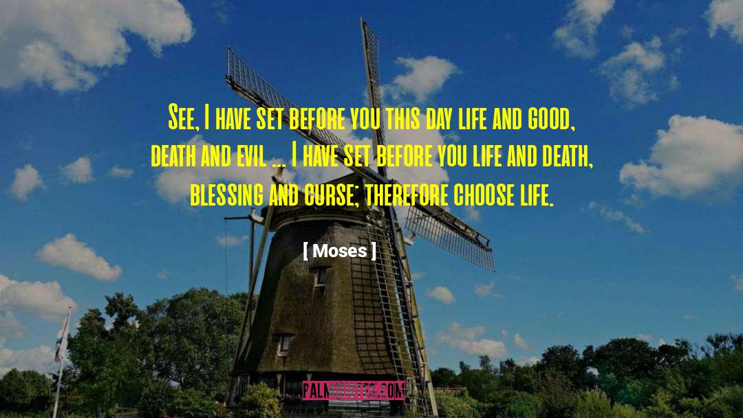 Choose Life quotes by Moses