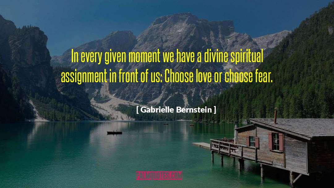 Choose Love quotes by Gabrielle Bernstein