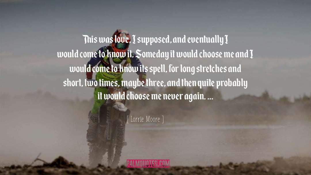 Choose Me quotes by Lorrie Moore