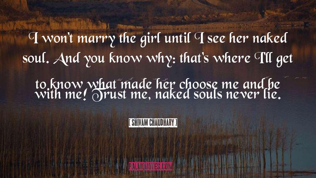 Choose Me quotes by Shivam Chaudhary