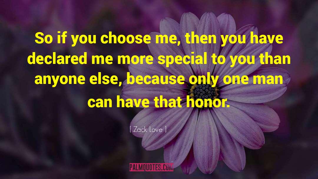 Choose Me quotes by Zack Love