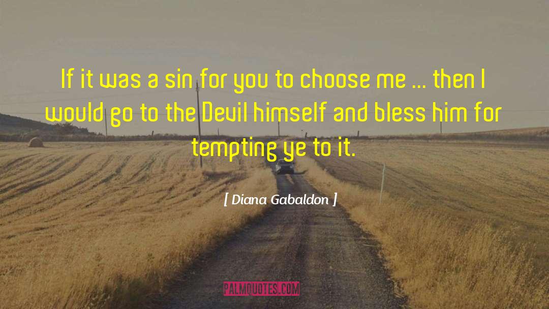 Choose Me quotes by Diana Gabaldon