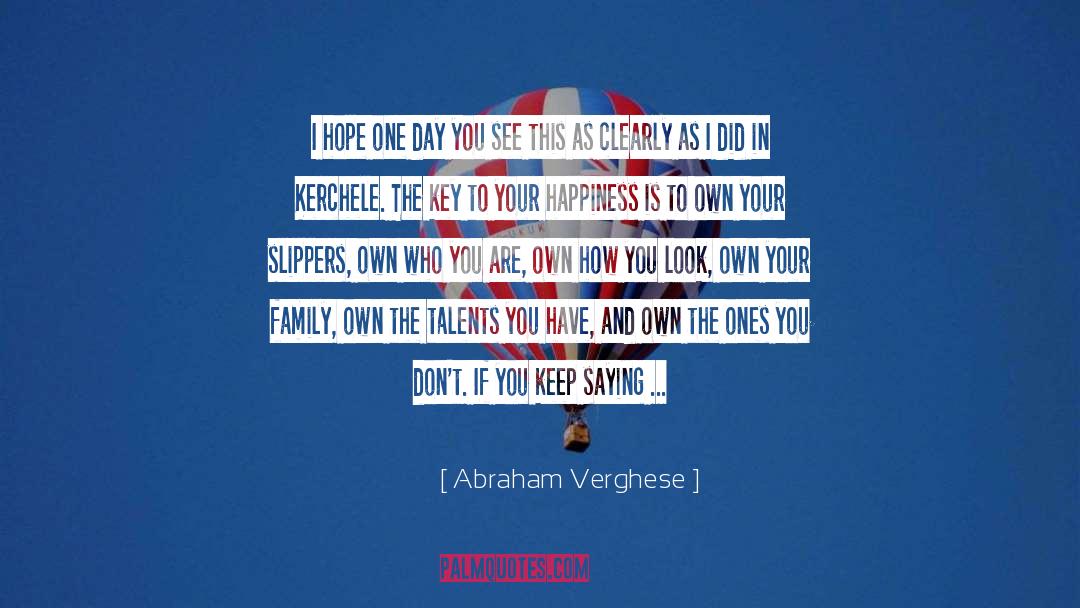 Choose Our Own Destiny quotes by Abraham Verghese