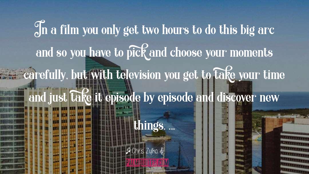 Choose quotes by Chris Zylka