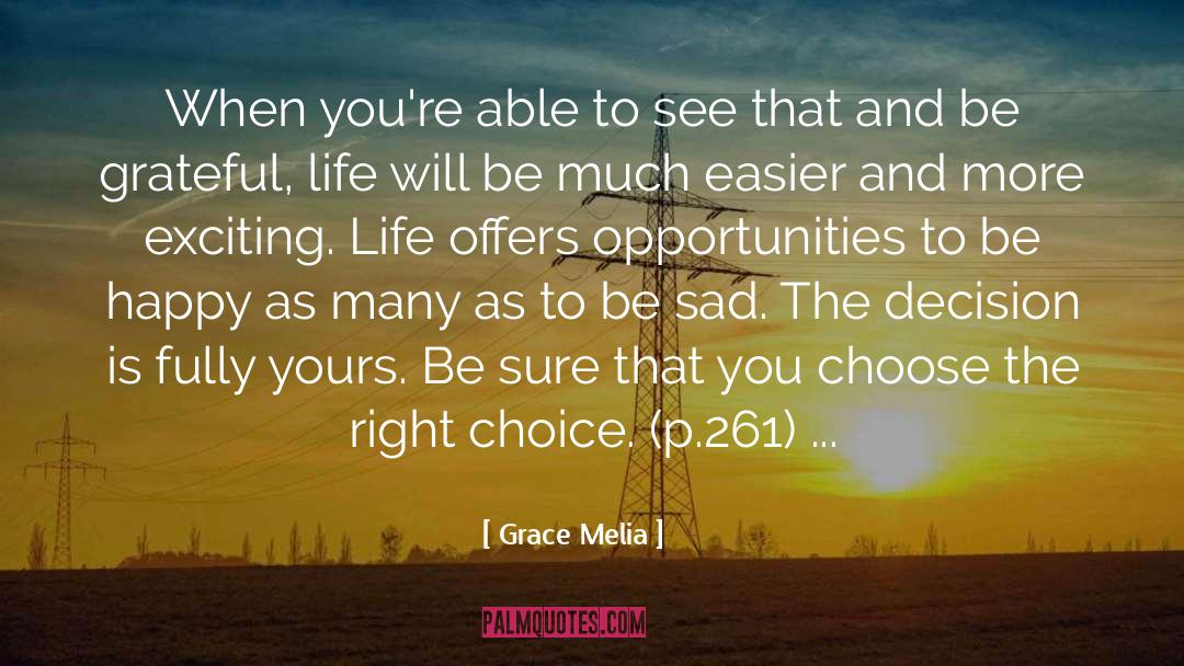 Choose The Right quotes by Grace Melia