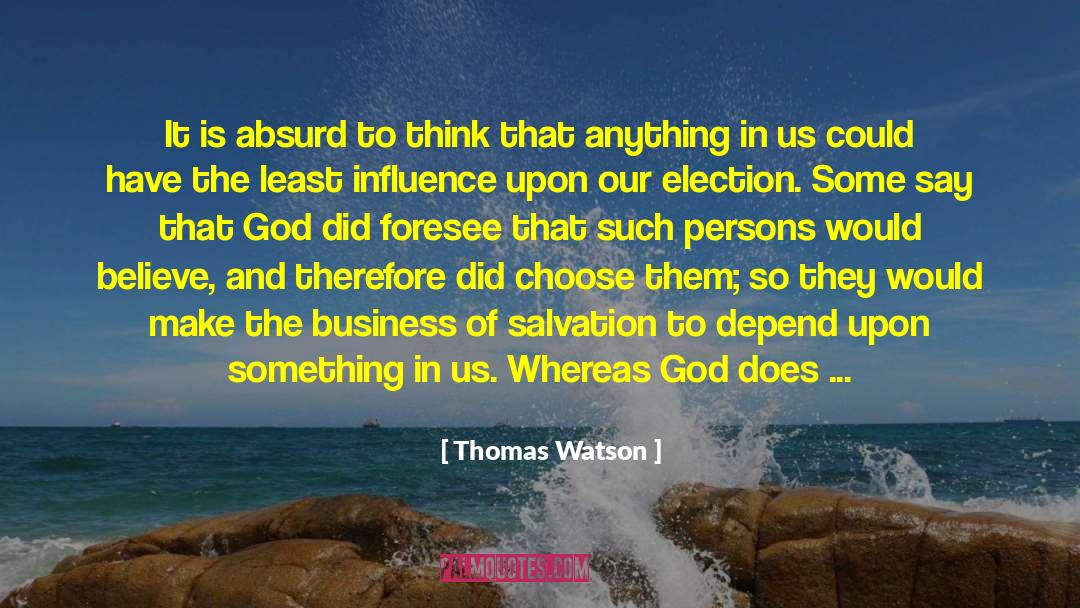 Choose Them quotes by Thomas Watson