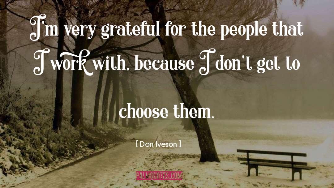 Choose Them quotes by Don Iveson
