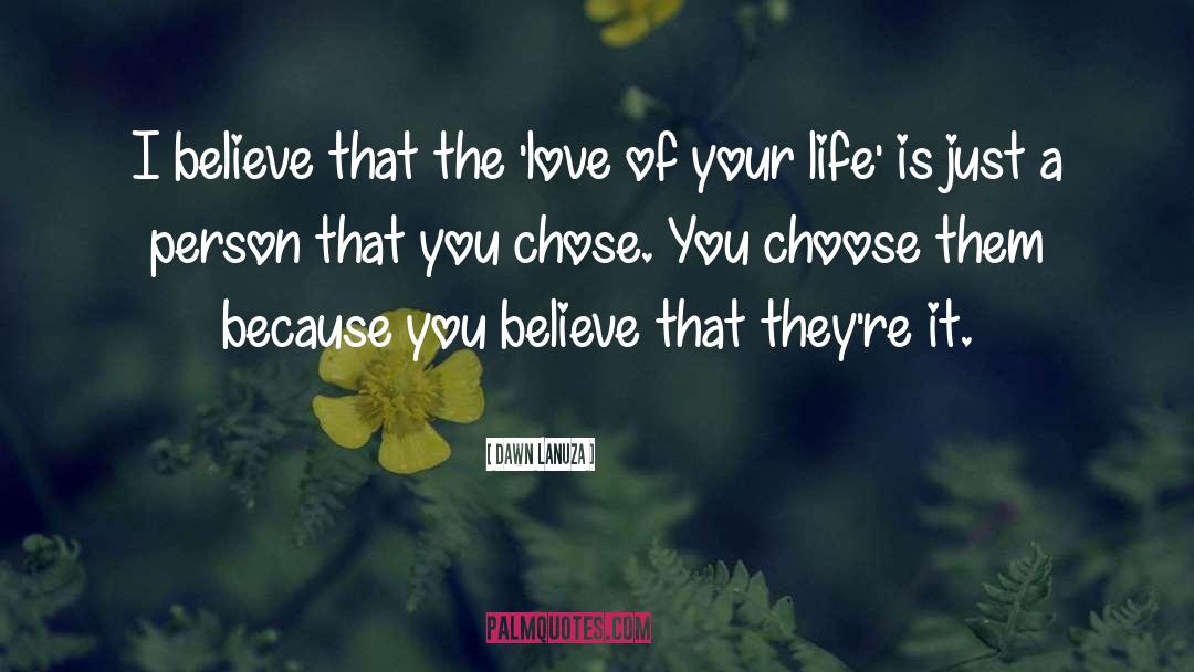 Choose Them quotes by Dawn Lanuza