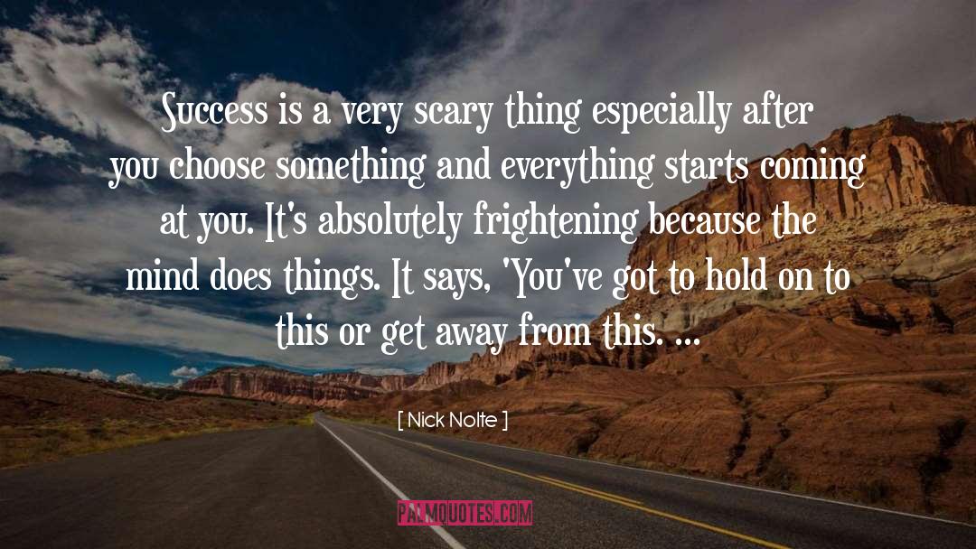 Choose Them quotes by Nick Nolte