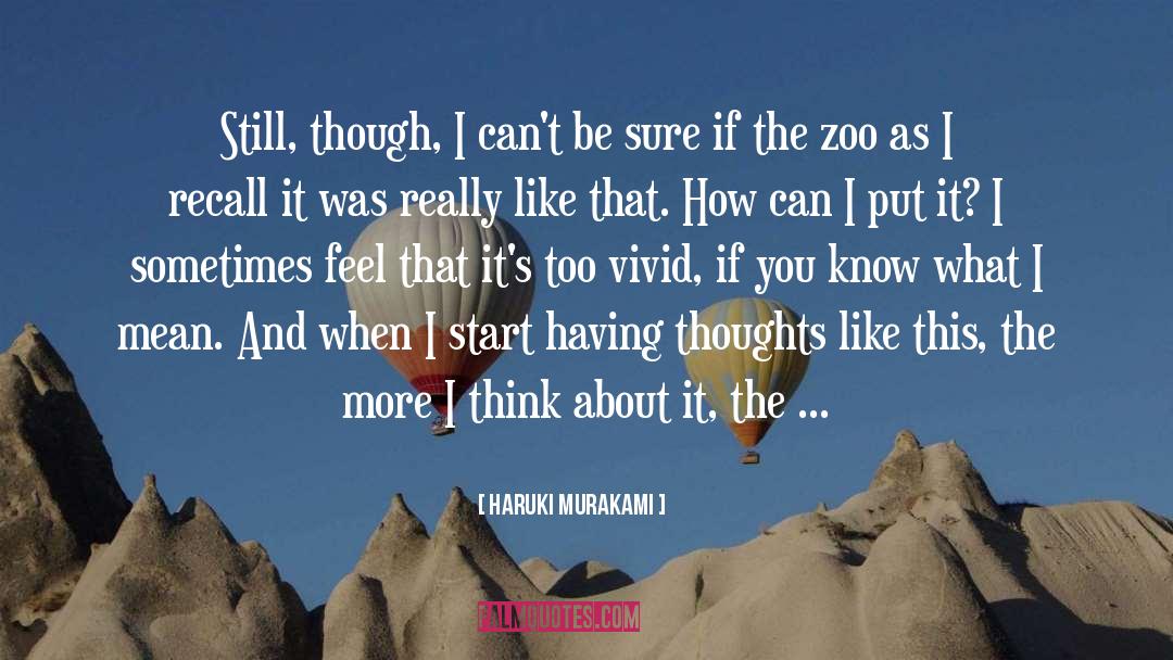 Choose Thoughts quotes by Haruki Murakami