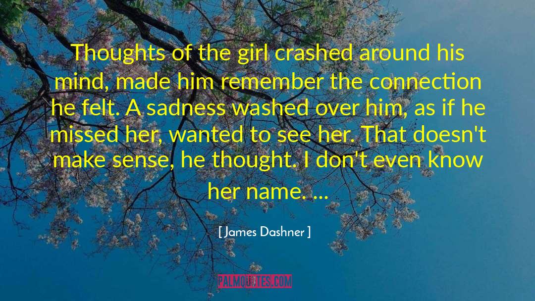 Choose Thoughts quotes by James Dashner