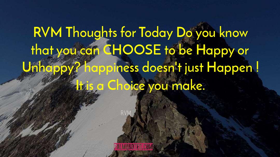 Choose To Be Happy quotes by R.v.m.