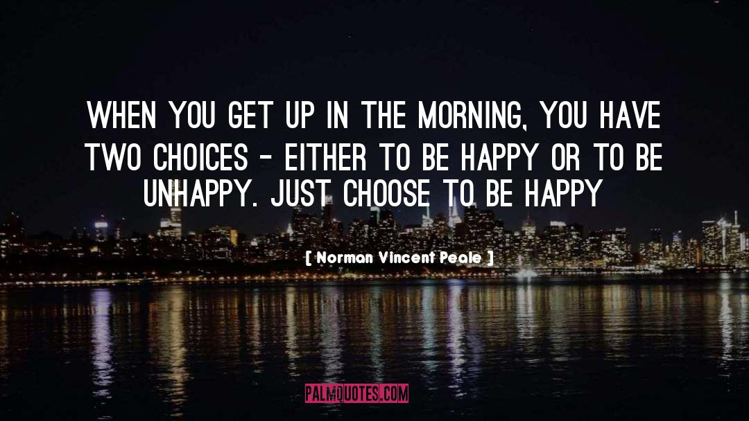Choose To Be Happy quotes by Norman Vincent Peale