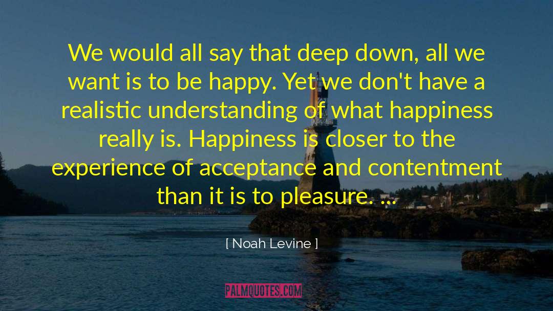 Choose To Be Happy quotes by Noah Levine