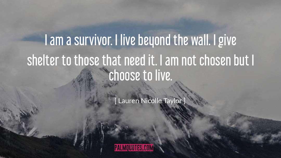 Choose To Live quotes by Lauren Nicolle Taylor