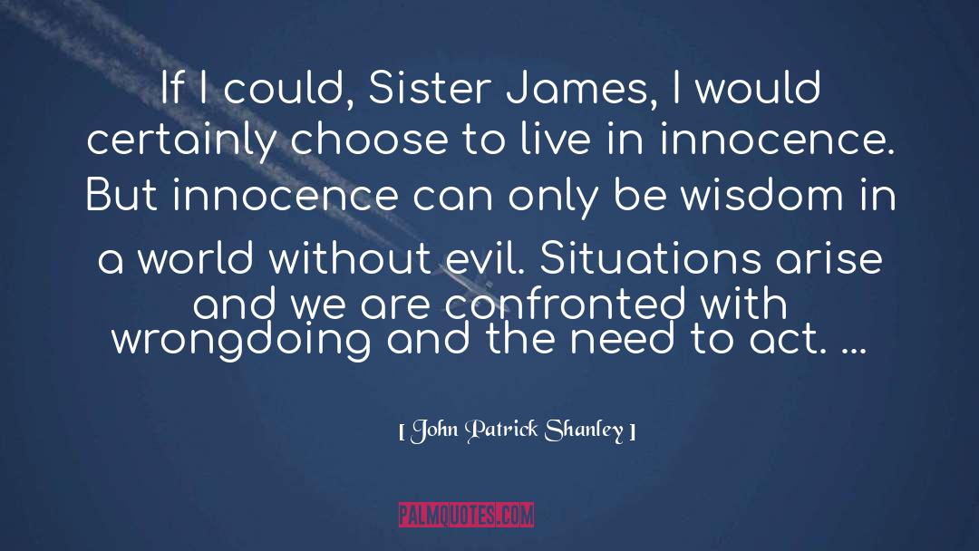 Choose To Live quotes by John Patrick Shanley