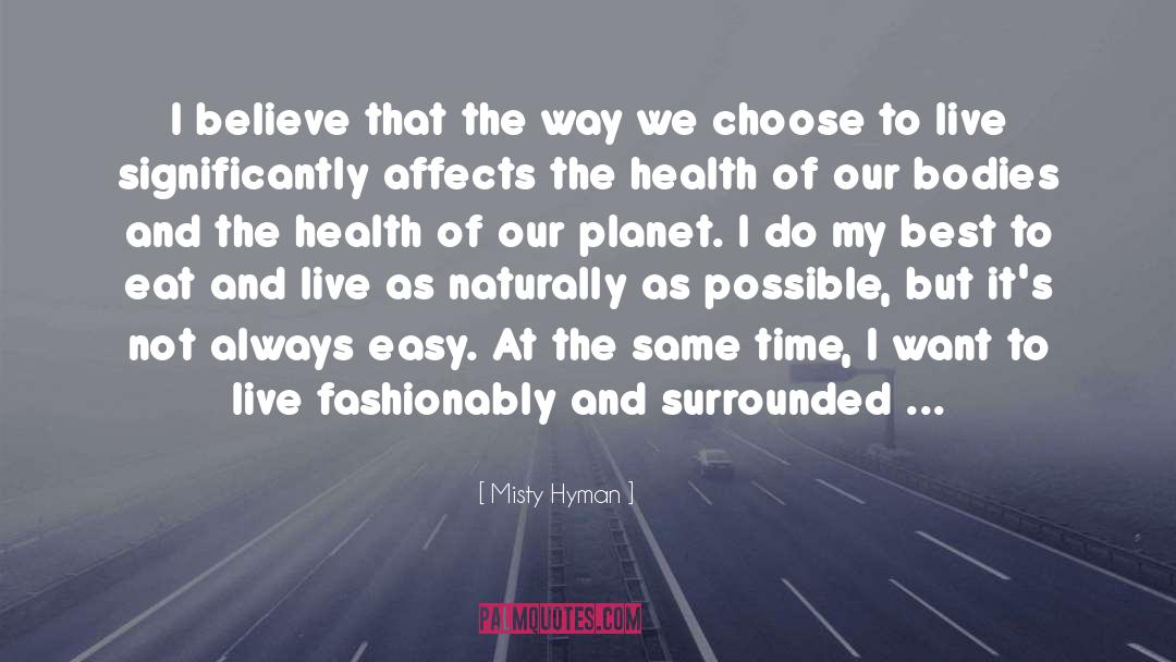 Choose To Live quotes by Misty Hyman