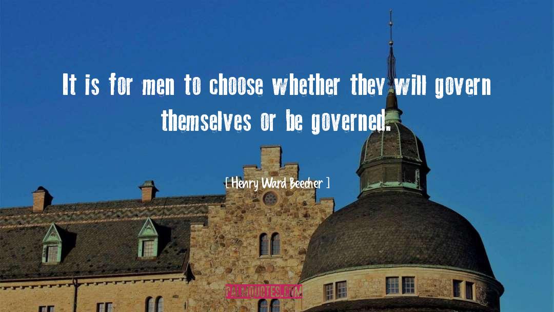 Choose Well quotes by Henry Ward Beecher