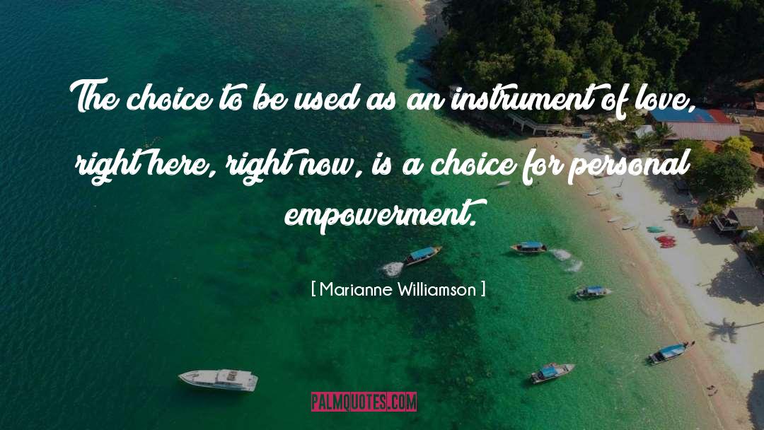 Choose Wisely quotes by Marianne Williamson
