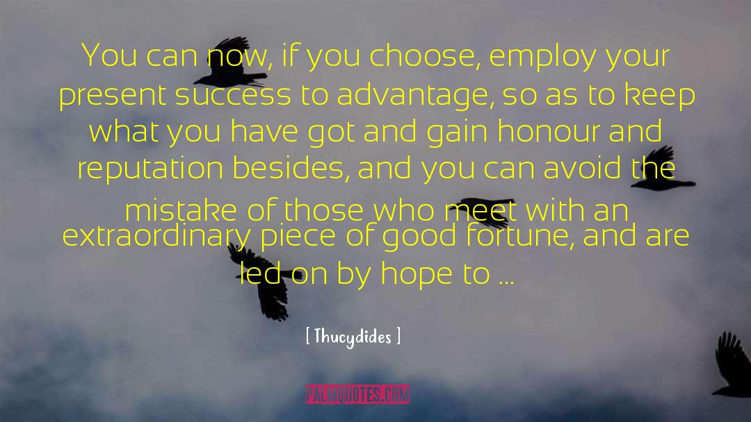 Choose Your Battles Wisely quotes by Thucydides