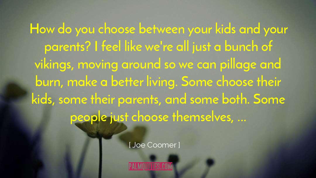 Choose Your Path quotes by Joe Coomer