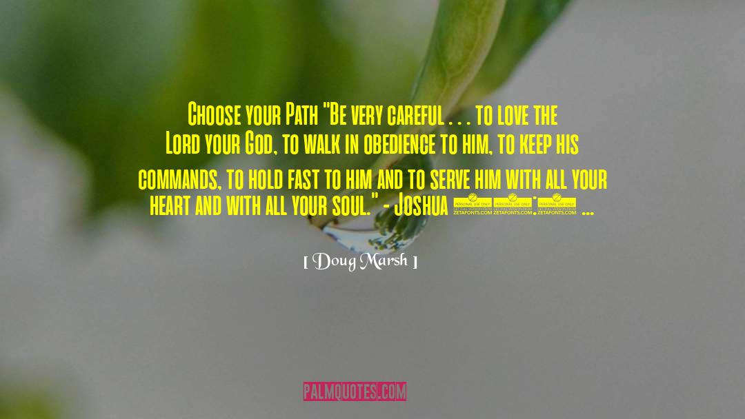 Choose Your Path quotes by Doug Marsh