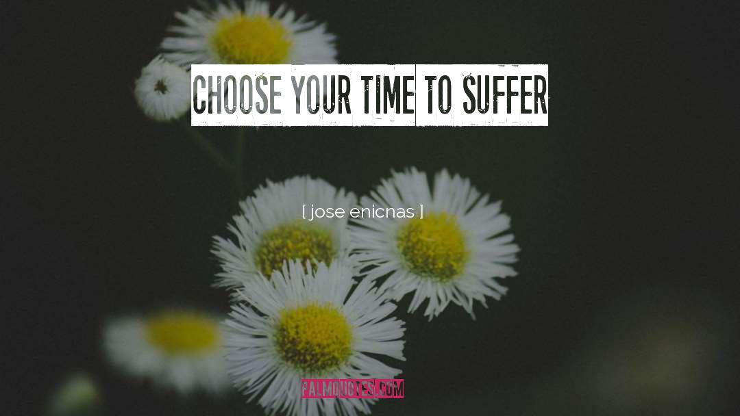 Choose Your Thoughts quotes by Jose Enicnas