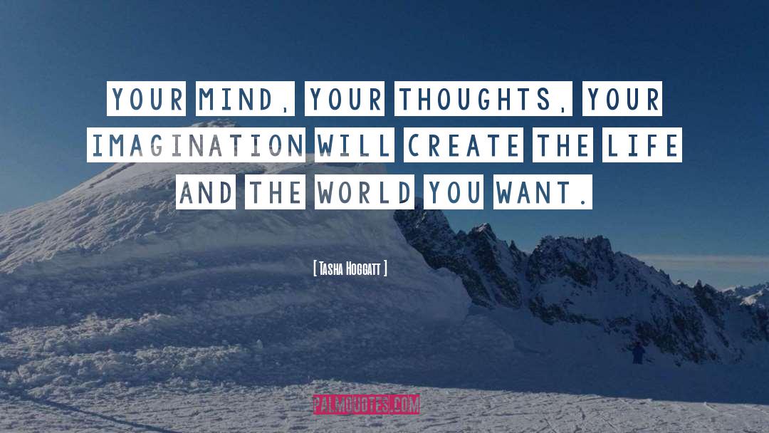 Choose Your Thoughts quotes by Tasha Hoggatt