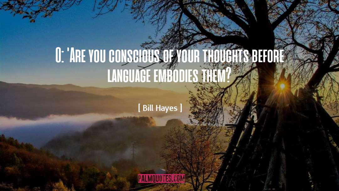 Choose Your Thoughts quotes by Bill Hayes