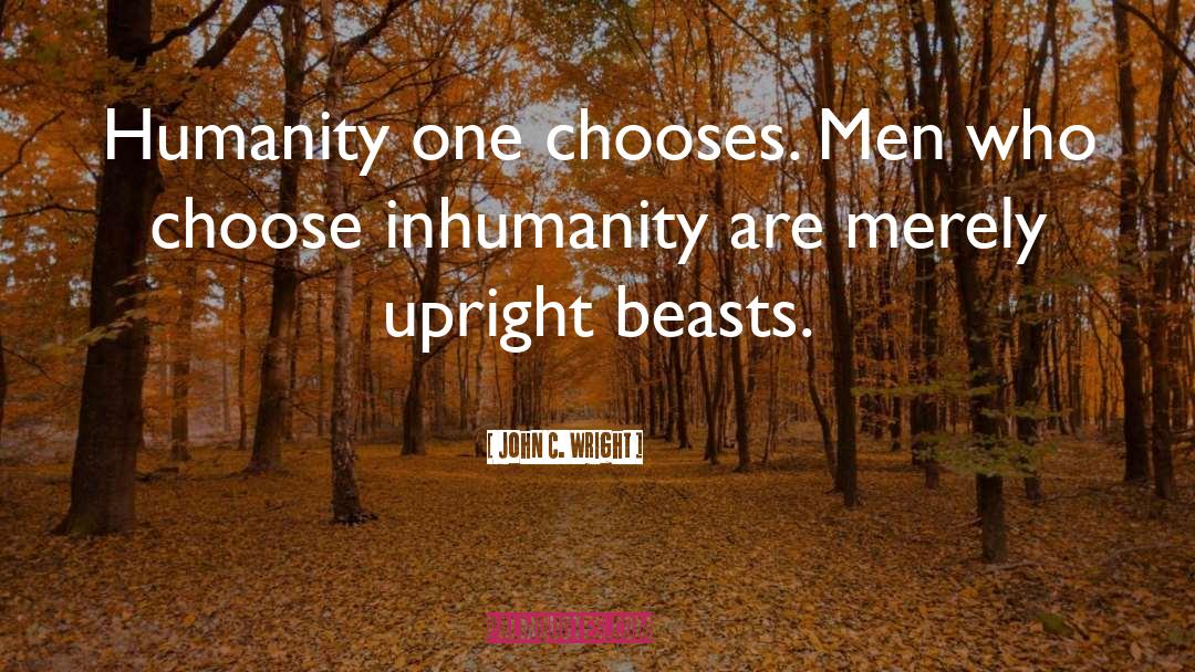 Chooses quotes by John C. Wright
