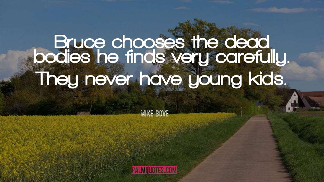 Chooses quotes by Mike Bove