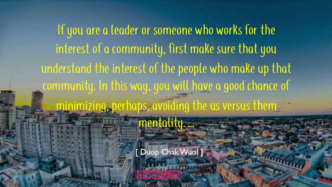 Choosing A Good Leader quotes by Duop Chak Wuol