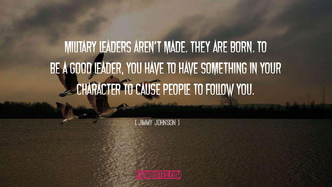 Choosing A Good Leader quotes by Jimmy Johnson