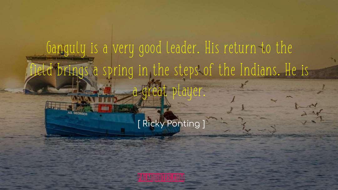 Choosing A Good Leader quotes by Ricky Ponting
