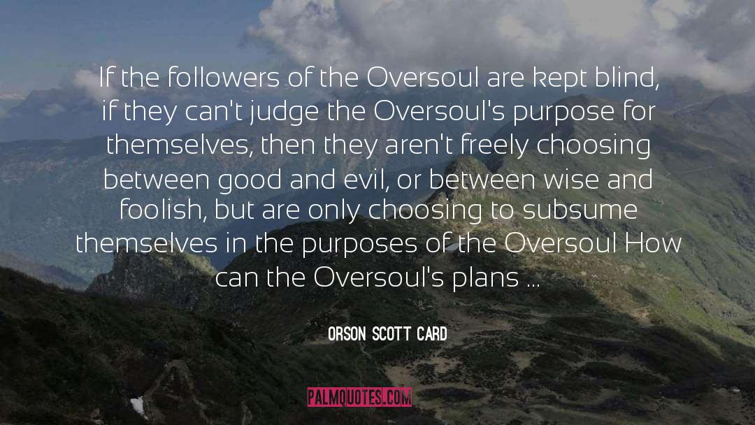 Choosing A Good Leader quotes by Orson Scott Card
