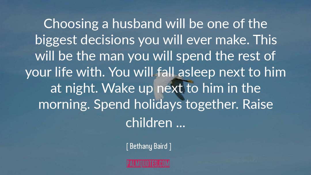 Choosing A Husband quotes by Bethany Baird