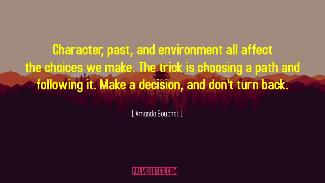 Choosing A Path quotes by Amanda Bouchet
