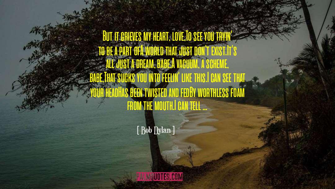 Choosing Between Head And Heart quotes by Bob Dylan