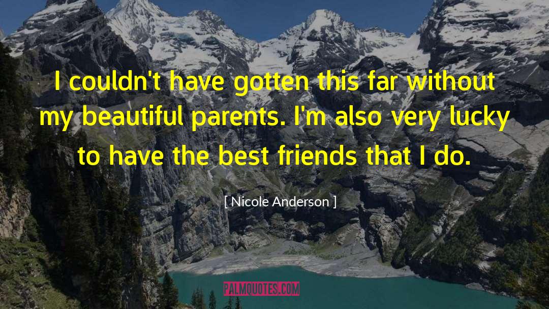 Choosing Friends quotes by Nicole Anderson