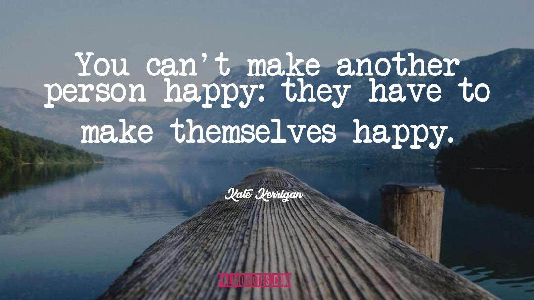 Choosing Happiness quotes by Kate Kerrigan