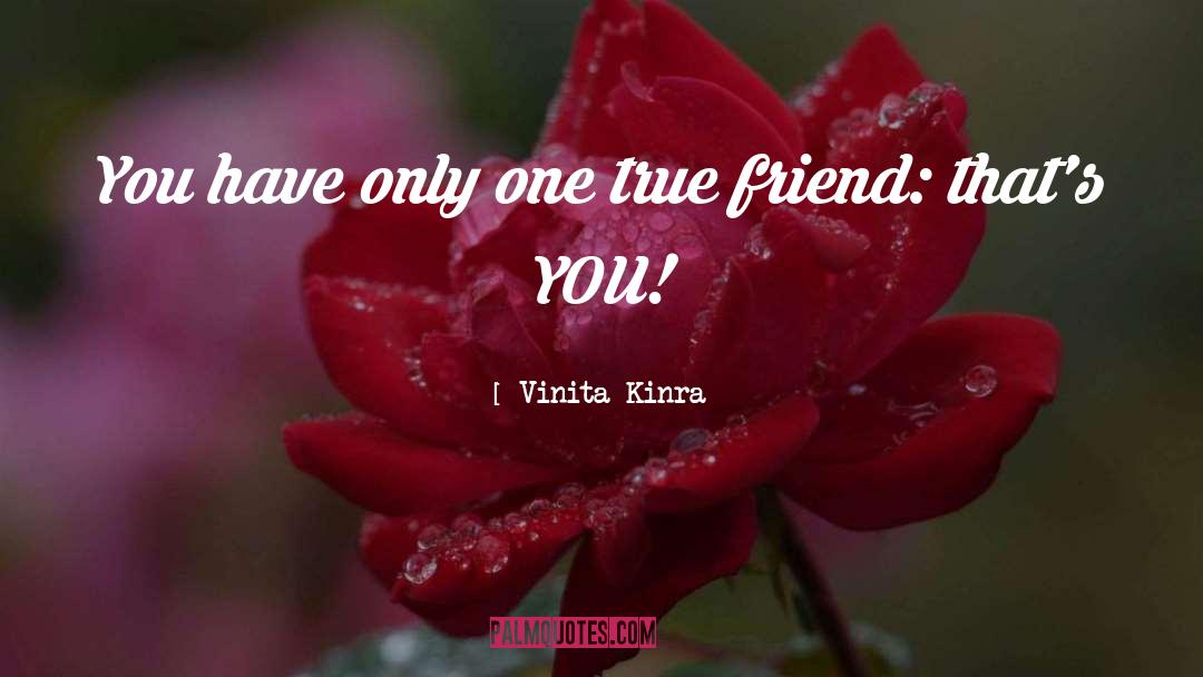 Choosing One Friend quotes by Vinita Kinra