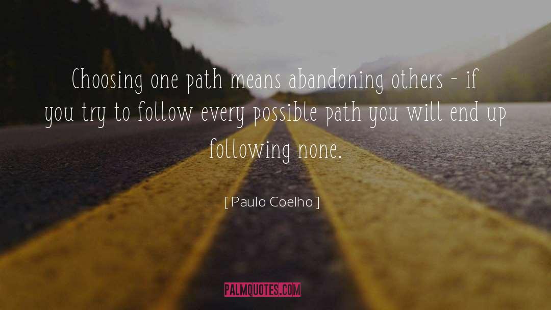 Choosing One quotes by Paulo Coelho