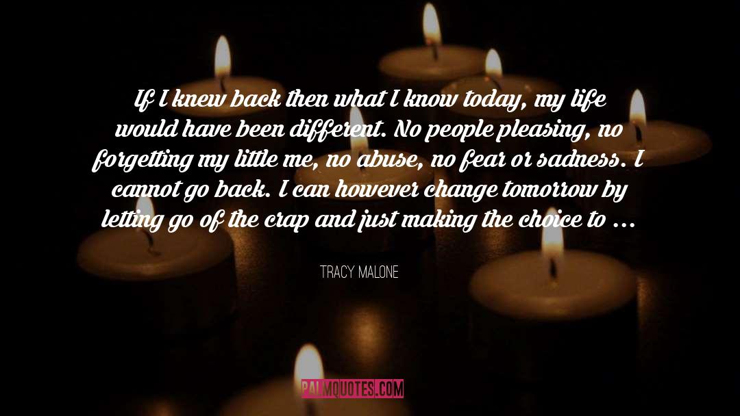 Choosing To Be Happy quotes by Tracy Malone