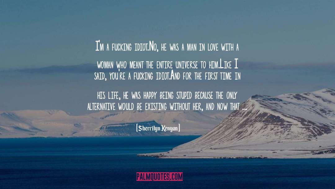 Choosing To Be Happy quotes by Sherrilyn Kenyon