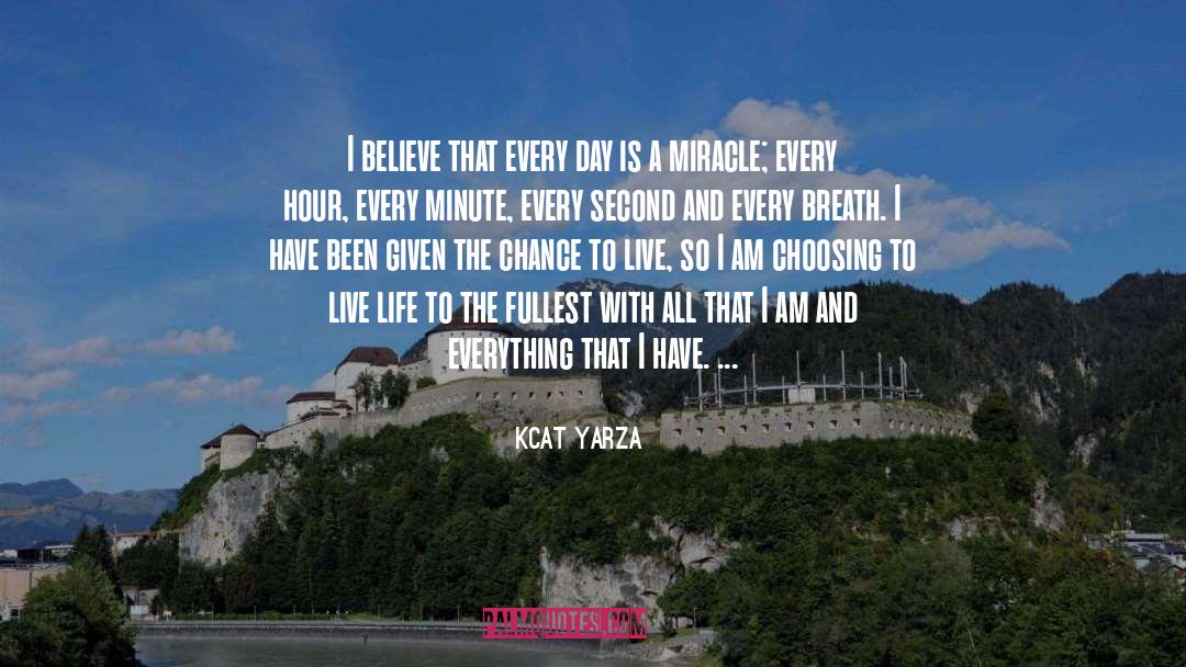 Choosing To Live quotes by Kcat Yarza