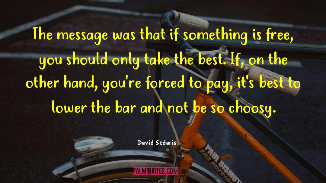 Choosy quotes by David Sedaris