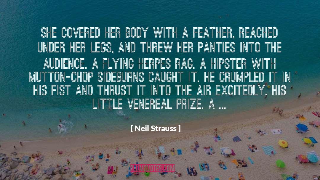 Chop quotes by Neil Strauss