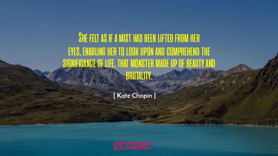 Chopin quotes by Kate Chopin