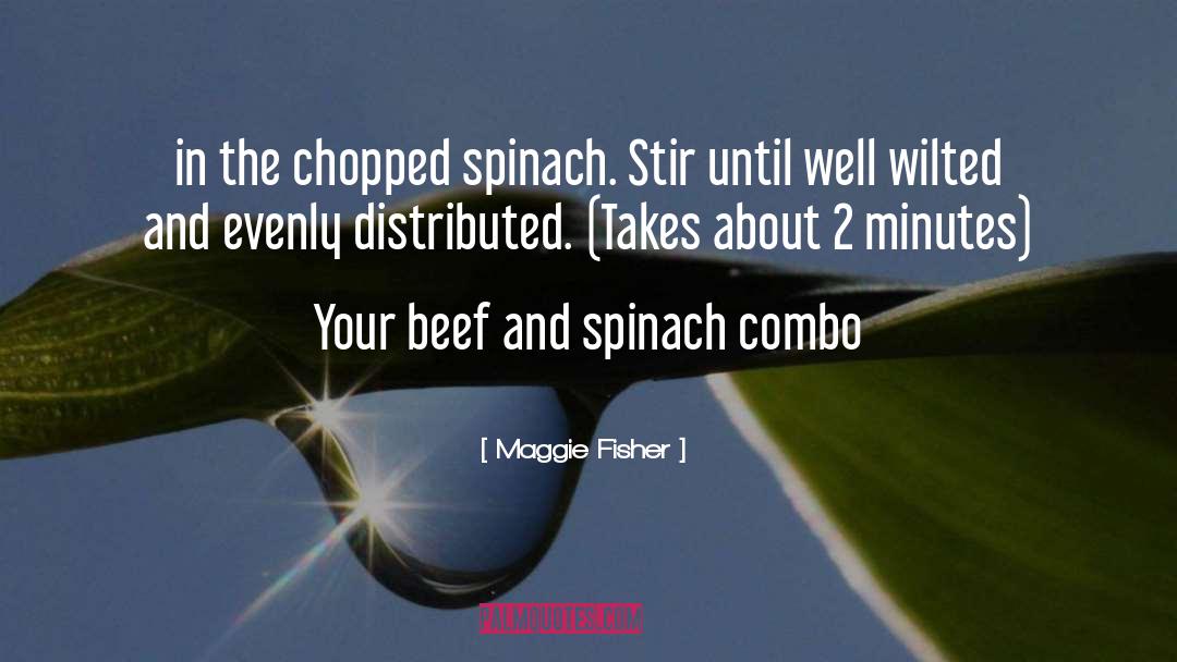 Chopped quotes by Maggie Fisher